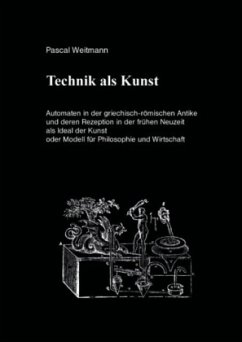 Technik als Kunst - Weitmann, Pascal