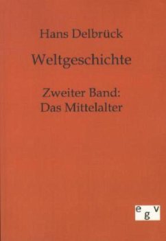 Weltgeschichte - Delbrück, Hans