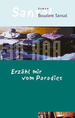 Erzähl mir vom Paradies - Sansal, Boualem