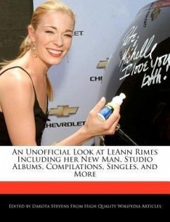 An Unofficial Look at Leann Rimes Including Her New Man, Studio Albums, Compilations, Singles, and More - Stevens, Dakota