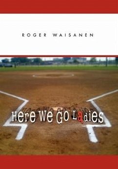 Here We Go Ladies - Waisanen, Roger