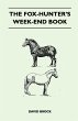 The Fox-Hunter's Week-End Book - Bild 1
