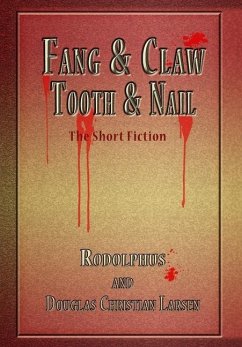 Fang & Claw - Tooth & Nail - Larsen, Douglas Christian