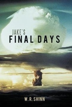 Jake's Final Days - Shinn, W. R.