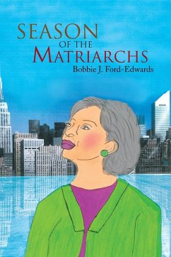 Season of the Matriarchs - Ford-Edwards, Bobbie J.