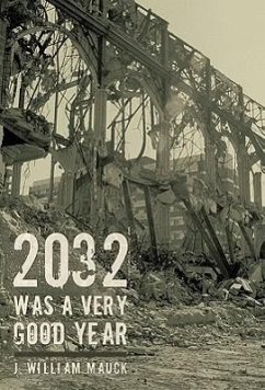 2032 Was a Very Good Year - Mauck, J. William