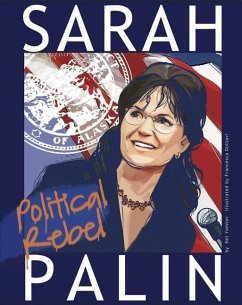 Sarah Palin: Political Rebel - Yomtov, Nel