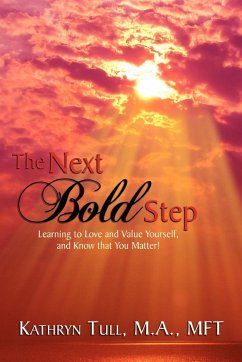 The Next Bold Step - Tull M. A. MFT, Kathryn