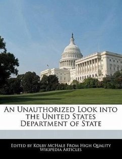 An Unauthorized Look Into the United States Department of State - McHale, Kolby
