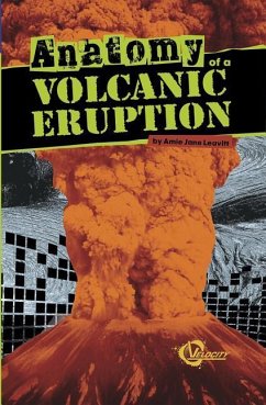 Anatomy of a Volcanic Eruption - Leavitt, Amie Jane