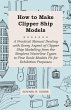 How to Make Clipper Ship Models - A... - Bild 1