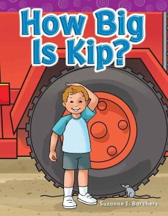 How Big Is Kip? - Barchers, Suzanne I