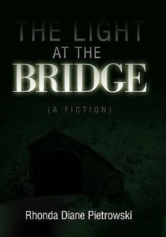 The Light at the Bridge - Pietrowski, Rhonda Diane