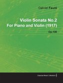 Violin Sonata No.2 by Gabriel Faur for Piano and Violin (1917) Op.108