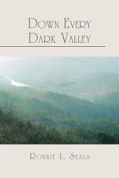 Down Every Dark Valley - Seals, Ronnie L.