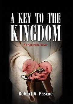 A KEY TO THE KINGDOM - Pascoe, Robert A.