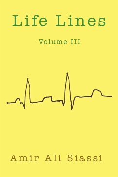 Life Lines Volume III - Siassi, Amir Ali