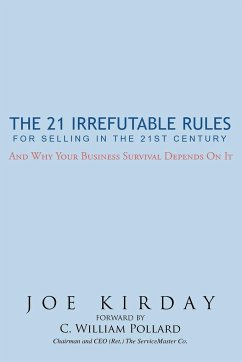 The 21 Irrefutable Rules for Selling in the 21st Century - Kirday, Joe