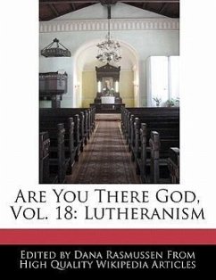 Are You There God, Vol. 18: Lutheranism - Rasmussen, Dana
