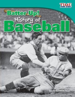 Batter Up! History of Baseball - Herweck Rice, Dona