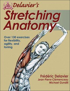Delavier's Stretching Anatomy - Delavier, Frederic; Clemenceau, Jean-Pierre; Gundill, Michael