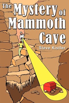 The Mystery of Mammoth Cave - Kistler, Steve
