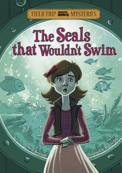 Field Trip Mysteries: The Seals That Wouldn't Swim - Brezenoff, Steve
