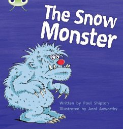 Bug Club Phonics Fiction Year 1 Phase 5 Set 17 The Snow Monster - Shipton, Paul