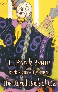 The Royal Book of Oz by L. Frank Baum, Fiction, Fantasy, Fairy Tales, Folk Tales, Legends & Mythology - Baum, L. Frank; Thompson, Ruth Plumly