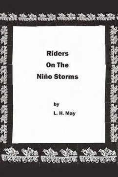 Riders On The Niño Storms - May, L. H.