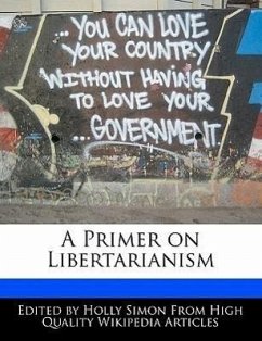A Primer on Libertarianism - Simon, Holly