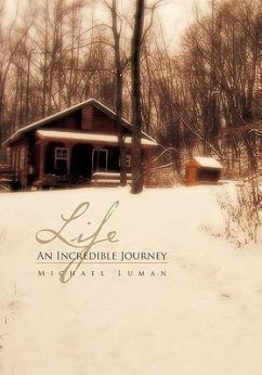 Life an Incredible Journey - Luman, Michael