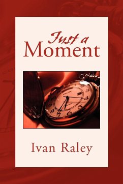 Just A Moment - Raley, Ivan