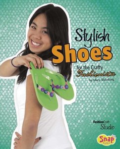 Stylish Shoes for the Crafty Fashionista - Meinking, Mary