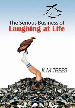 The Serious Business of Laughing at Life - Trees, Km