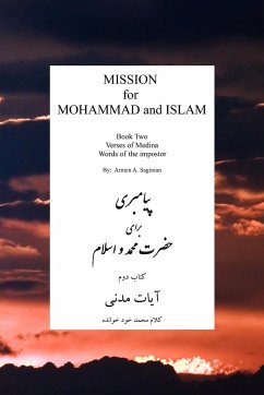 MISSION for MOHAMMAD and ISLAM - Saginian, Armen A.