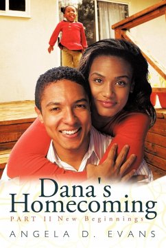 Dana's Homecoming Part II - Evans, Angela D.