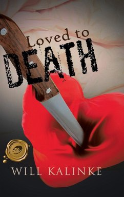 Loved to Death - Kalinke, Will