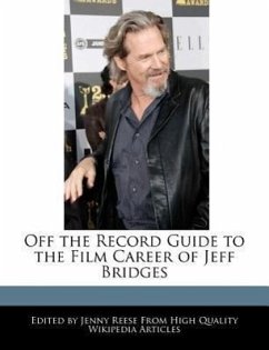 Off the Record Guide to the Film Career of Jeff Bridges - Reese, Jenny