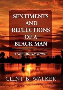 Sentiments and Reflections of a Black Man