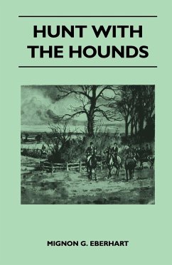Hunt with the Hounds - Eberhart, Mignon G.