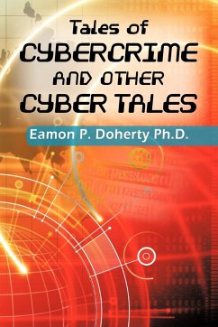 Tales of Cybercrime and Other Cyber Tales - Doherty, Eamon P.