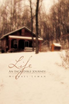 Life an Incredible Journey