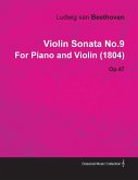 Violin Sonata - No. 9 - Op. 47 - For Piano and Violin