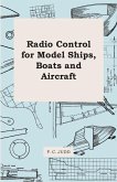 Radio Control for Model Ships, Boats and Aircraft