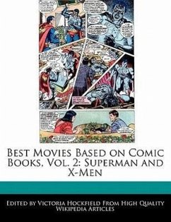 Best Movies Based on Comic Books, Vol. 2: Superman and X-Men - Hockfield, Victoria