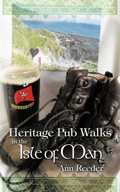 Heritage Pub Walks in the Isle of Man - Reeder, Ann