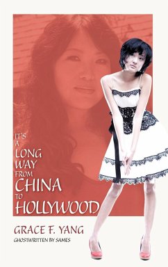 It's a Long Way from China to Hollywood - Grace F. Yang