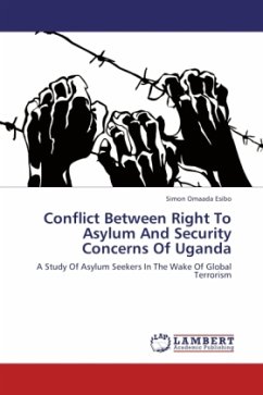 Conflict Between Right To Asylum And Security Concerns Of Uganda - Esibo, Simon Omaada