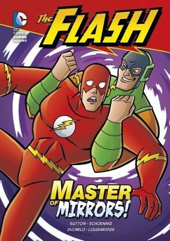 The Flash: Master of Mirrors! - Sutton, Laurie S.